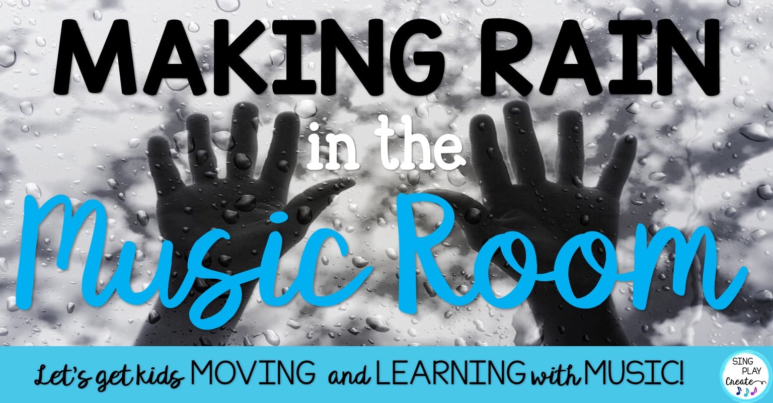 Read more about the article How to Make Musical Rain in Music Class