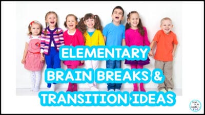 Read more about the article Elementary School Brain Breaks and Transition Activities