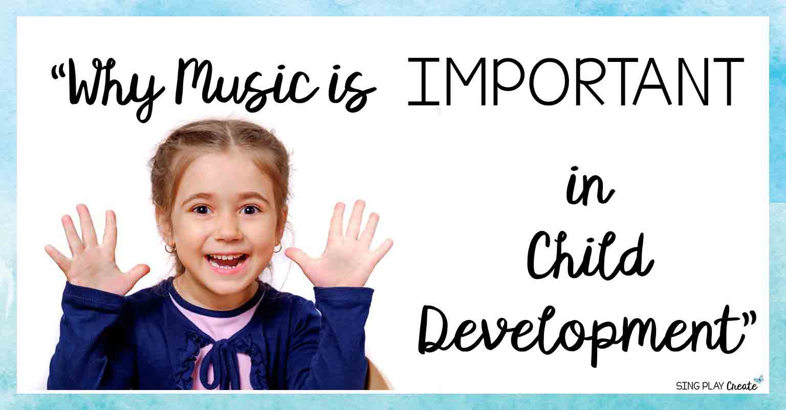 Read more about the article Why MUSIC is Important in Child Development