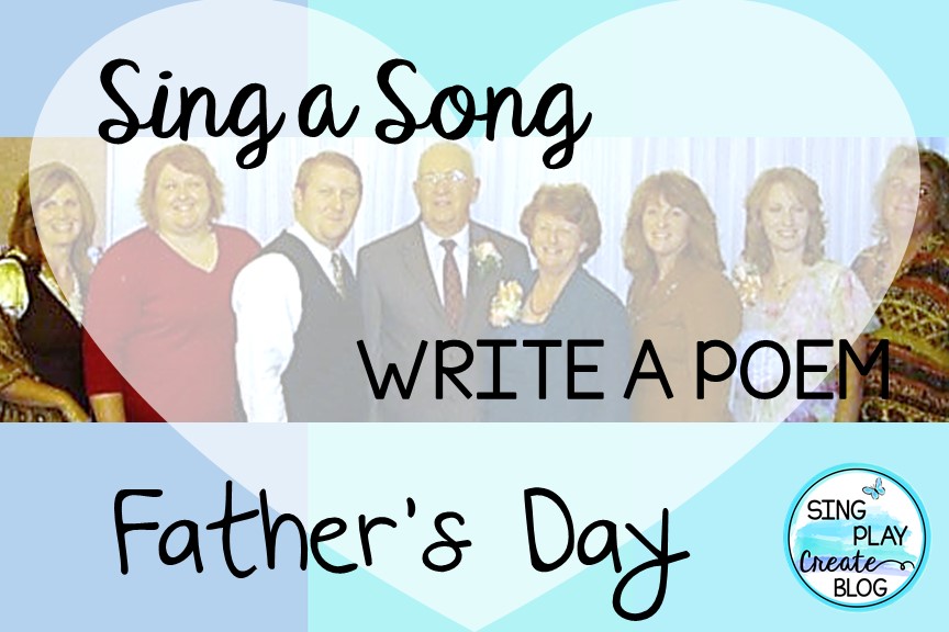 Read more about the article SING A SONG AND WRITE A POEM FOR FATHER’S DAY FREEBIE