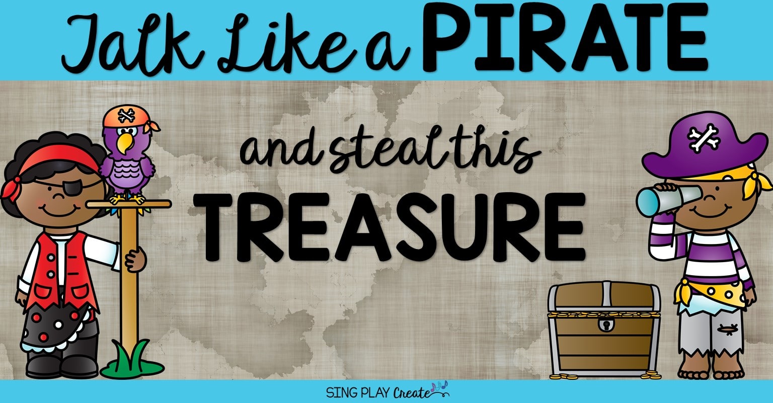 You are currently viewing Talk Like a Pirate and Steal This Treasure