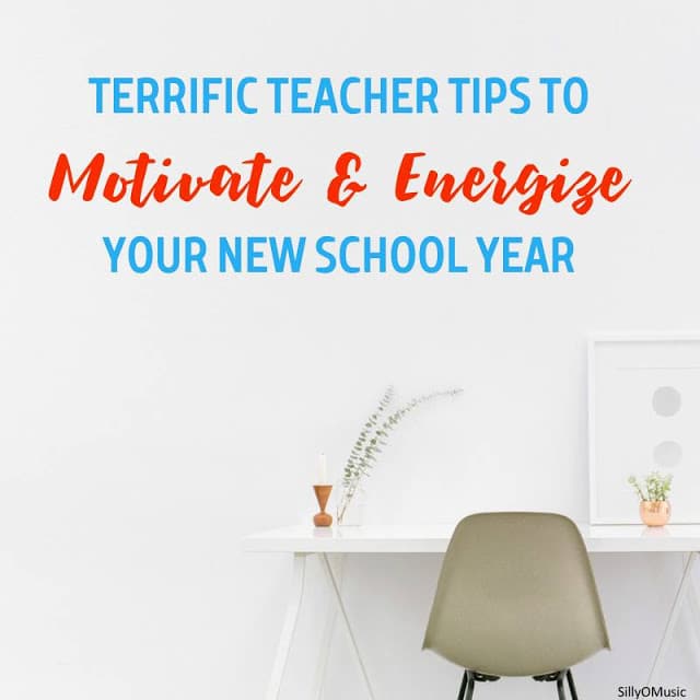 You are currently viewing Terrific Teacher Tips to Motivate and Energize your New School Year
