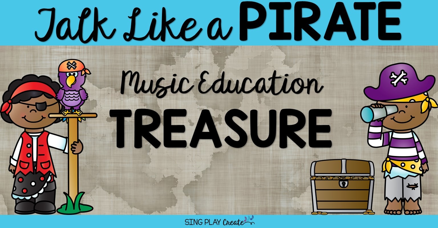 Read more about the article “National Talk Like a Pirate Day”  Music Education Treasures