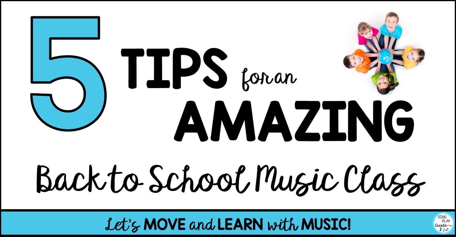 Read more about the article 5 Tips for an AMAZING Back to School Music Class