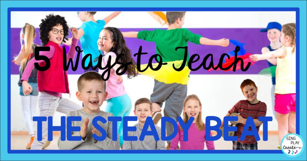 5 Ways to teach the steady beat in elementary music class. At the beginning of the school year. I start with Steady Beat activities.