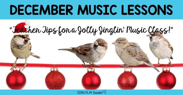 December music lesson tips for elementary music educators. Find interactive ideas at Sing Play Create.