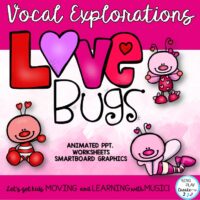 Vocal Explorations: Love Bugs Valentine’s Day Theme