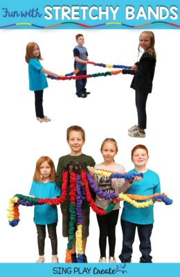 Fun with Stretchy Bands Sing Play Create