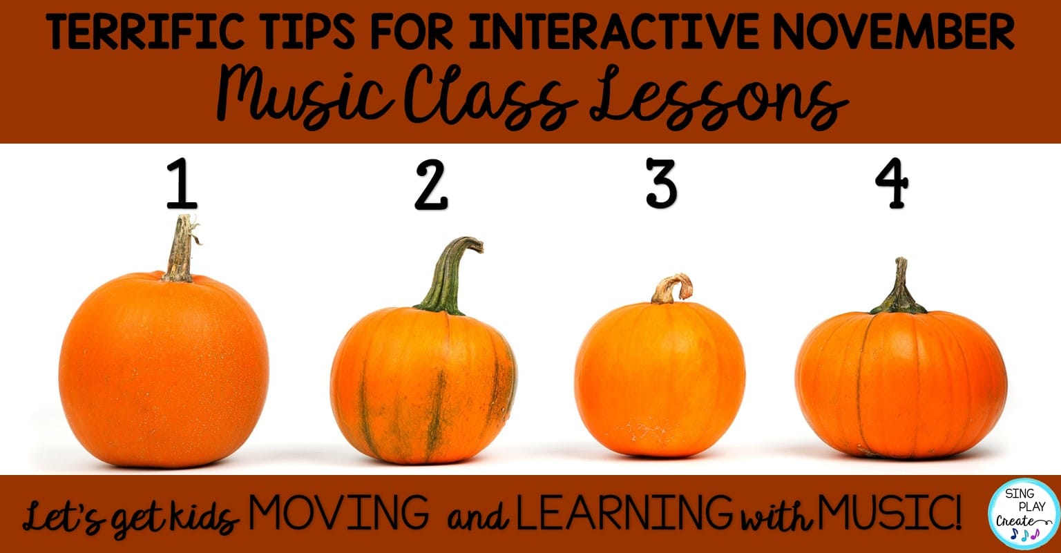 Read more about the article Terrific Tips for Interactive November Music Class Lessons