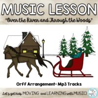 Orff Thanksgiving Song: ‘Over the River and Through the Woods’ Lesson and Music