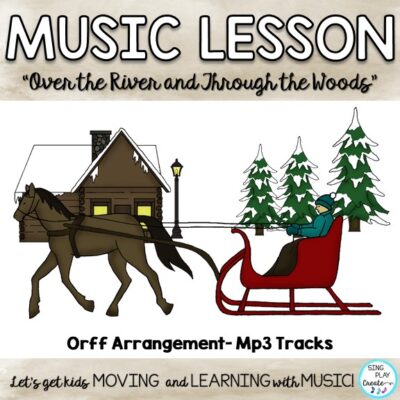 Orff Music Lesson Over the River and Through the Woods