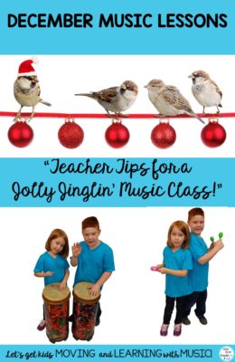Get your elementary music education teacher tips for your December music class lessons from Sing Play Create!