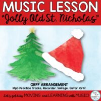Holiday Music Lesson: “Jolly Old St. Nicholas’ Orff, Kodaly, Recorder, Guitar