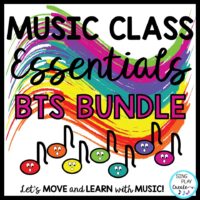 Music Class Essentials plus the Back to School Bundle of songs, games and activities for the General Music classroom.
