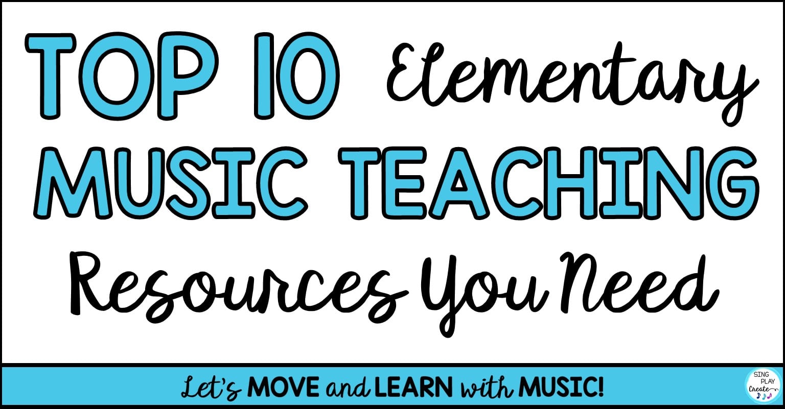 You are currently viewing The Top 10 Elementary Music Teaching Resources You Need