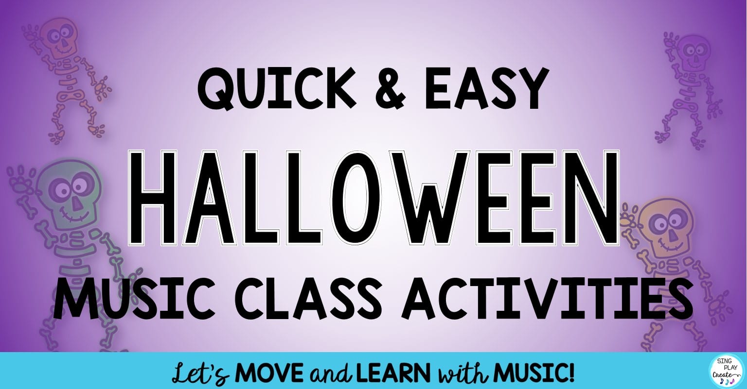 Read more about the article Quick and Easy Halloween Music Class Activities