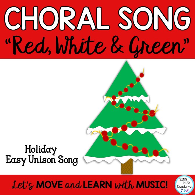 Choral Song: “Red, White and Green” Unison