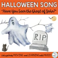 Halloween Music “Have You Seen the Ghost of John?” Song, Activities, Actions, Mp3