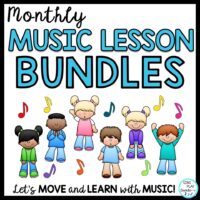 Music Class Monthly Lesson Bundles