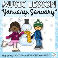 Music Kodaly & Orff Lesson: “January, January” Song, Rhythms, Notes, Mp3 Tracks