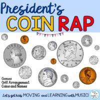 President’s Day Coin Rap, Orff Arrangement & Games “Who is on the Coin?”