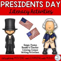 President’s Day Songs,Readers Theater, Game and Literacy Activities