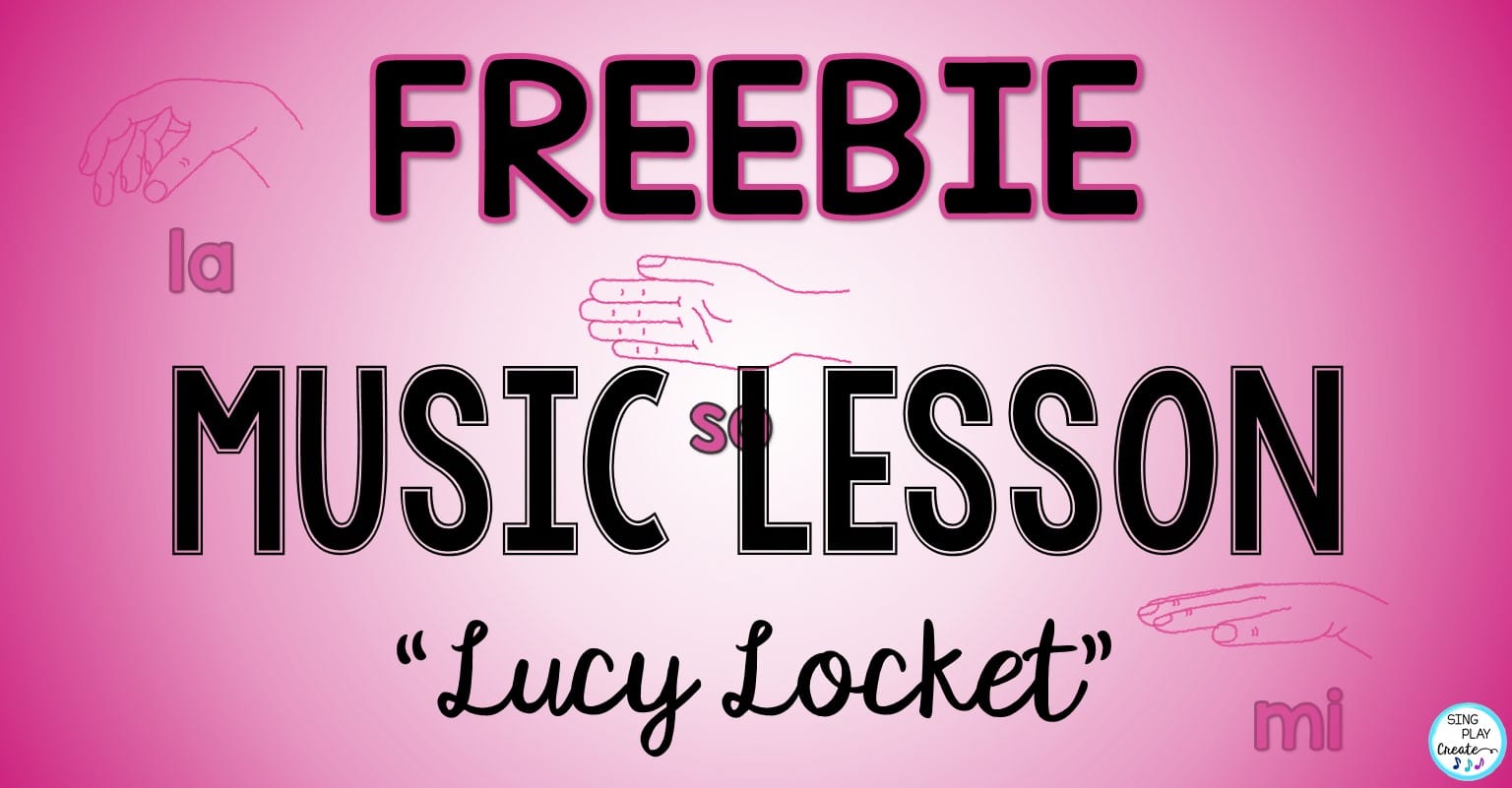 You are currently viewing Freebie Music Lesson and Game Song “Lucy Locket”
