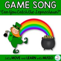 St. Patrick’s Day Music Lesson and Game Song: “Can You Catch the Leprechaun?”