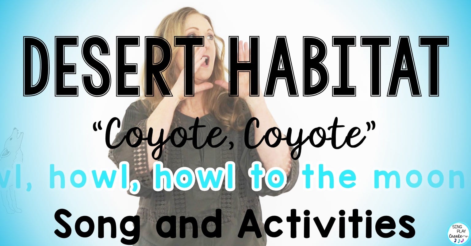 You are currently viewing Desert Habitat Educational Song “Coyote, Coyote”