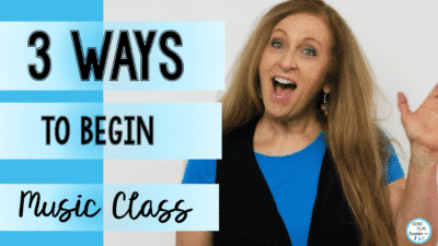 Read more about the article 3 Ways to Begin Music Class