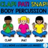 Music Lesson Body Percussion Activities, Worksheets "Clap-Pat-Snap" K-6