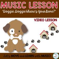 Music Lessons: “I Had a Dog” and “Doggie, Doggie” Songs, Activities Kodaly, Orff