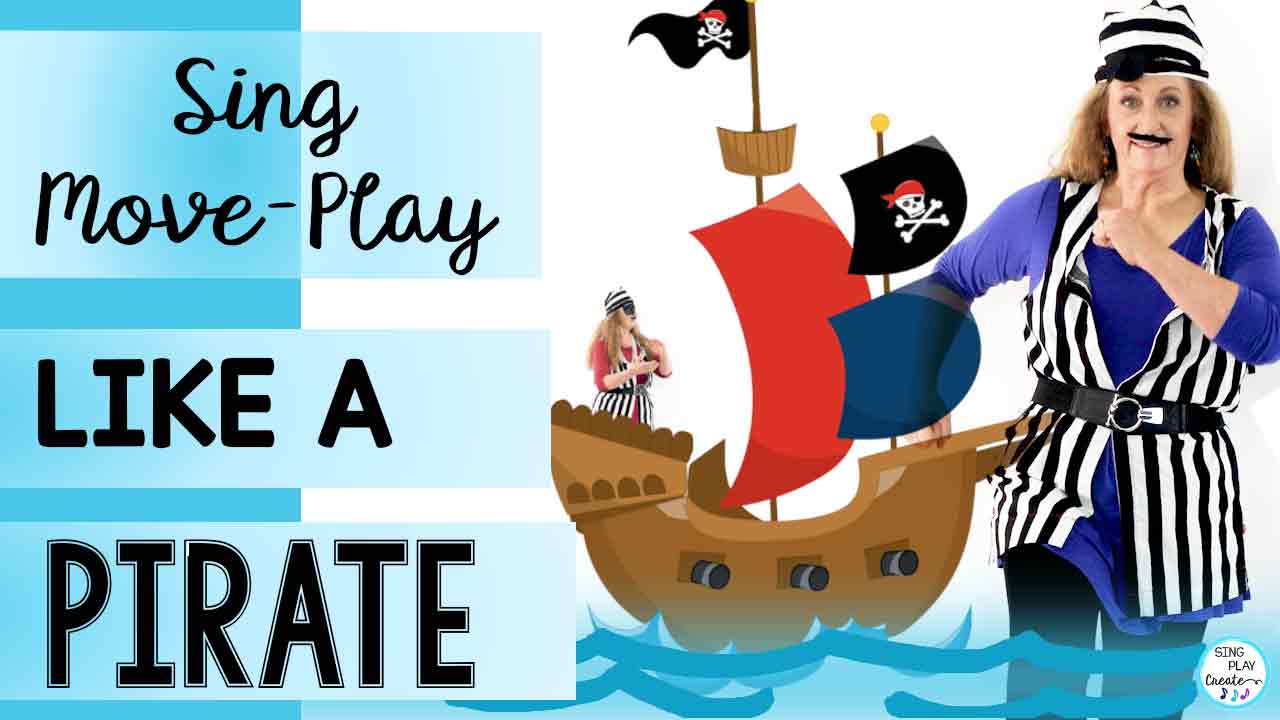 Read more about the article Sing, Move, Play Like a Pirate in Music Class