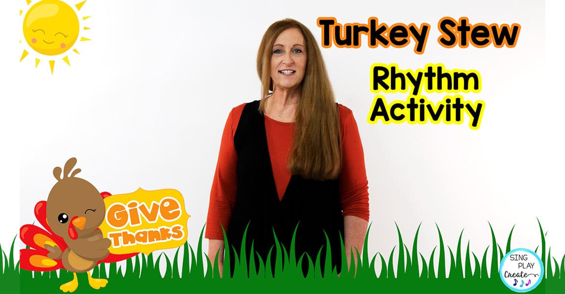 Read more about the article “Turkey Stew” Song and Rhythm Music Lesson for November