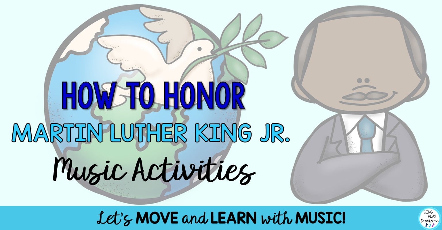 Read more about the article Ways to Honor Martin Luther King Jr. Music Activities