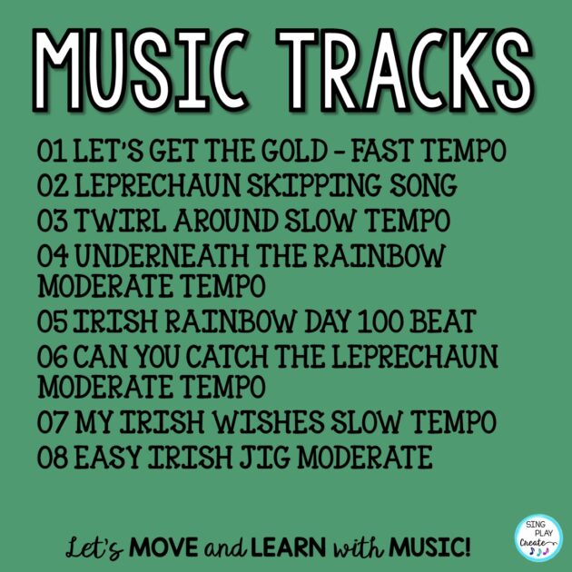 St. Patrick's Day instrumental, brain break & movement tracks for elementary music teachers, PE and anyone who needs some upbeat background music with no vocals. Perfect for Steady Beat and Movement activities! Use the tracks for practicing rhythms and beat, movement and games. Teachers love having clean music tracks for all of their PE activities, creative movement activities, Preschool, home and classroom games. 
 SING PLAY CREATE