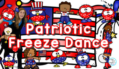 Read more about the article Celebrate with a Patriotic Freeze Dance Activity