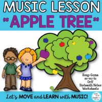 Music Lesson: “Apple Tree”(so-mi-la) Sixteenth Note, Game, Worksheets, Video Mp3