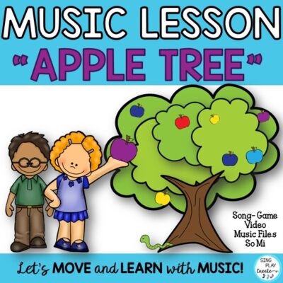"Apple Tree" Game Song and Music Lesson (so mi la)
