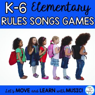 Elementary Classroom Management Songs, Games, and Rules K-3: Back to School