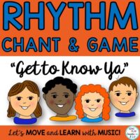 Upper Elementary Music Class Chant,Game and Rhythm Lesson: "Get to Know Ya" L2
