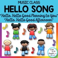 Music Class Hello Song: "Hello, Hello Good Morning to You"