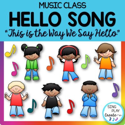Music Class Hello Song: "This is the Way We Say Hello"