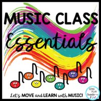Music Class Essentials Basic Songs, Activities, Games, Chants, Lessons, Rules, Planner, Mp3’s