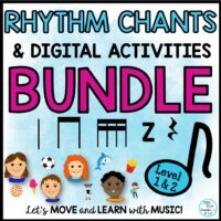 Rhythm Chants and Digital Rhythms Activities BUNDLE: Google Apps, Video, Mp3’s