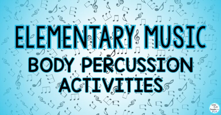 ELEMENTARY MUSIC BODY PERCUSSION ACTIVITIES