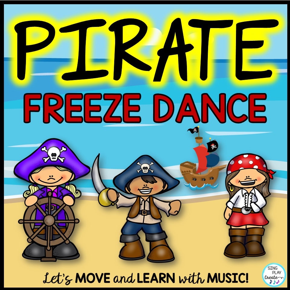 Pirate Freeze Dance Creative Movement Activities with Pirate Music and Video  - Sing Play Create