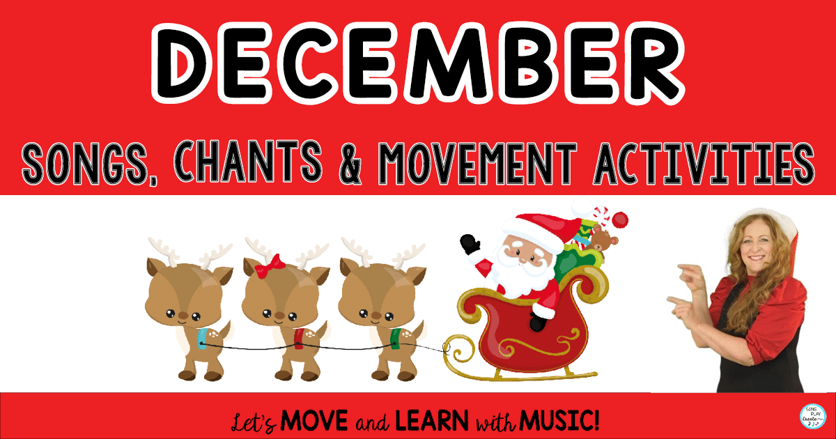 Songs, Chants Movement Activities for DECEMBER music activities in the elementary music classroom.