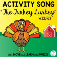 Thanksgiving Activity Song: “The Turkey Lurkey”: Actions and Literacy Activities