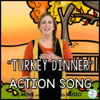 Thanksgiving Action Song “Turkey Dinner” with Literacy Activities, Video